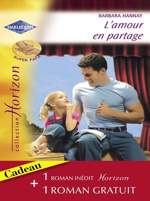 cover image of L'amour en partage--Un héritage providentiel (Harlequin Horizon)